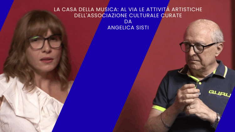 La casa della musica al via le attività artistiche dell’associazione culturale curate da Angelica Sisti